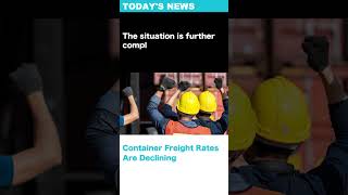 The overall trend of container freight rates is softening shorts [upl. by Asserrac]