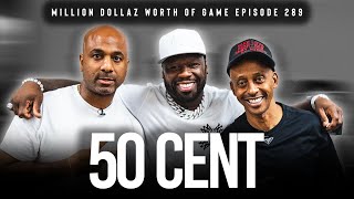 50 CENT MILLION DOLLAZ WORTH OF GAME EPISODE 289 [upl. by Ahsienahs888]