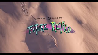 Warren Millers quotFuture Retroquot Official Trailer [upl. by Leboff]