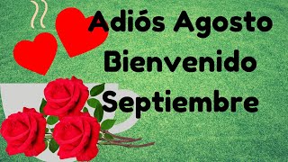 adios agosto bienvenido septiembre 2024 [upl. by Yerdua]