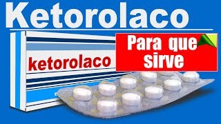 KETOROLACO para que sirve precauciones y mas dolor leve moderado [upl. by Pearce826]