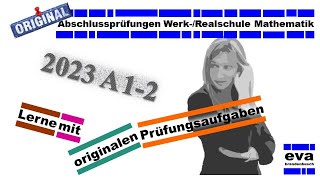 Abschlussprüfung 2023 A12a  BW Realschule Mathematik [upl. by Yentruoc618]