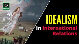 Idealism in International Relations [upl. by Bik]