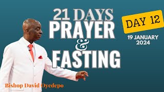 DAY 12  21DAY PRAYER amp FASTING  19 JANUARY 2024  FAITH TABERNACLE OTA  BISHOP DAVID OYEDEPO [upl. by Binnie]