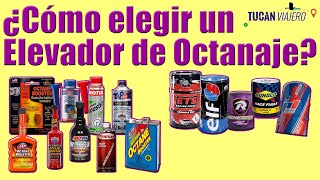 Como elegir el Elevador de Octanaje ideal Octane booster  Tucán viajero [upl. by Cornia]