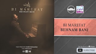 Behnam Bani  Bi Marefat  بهنام بانی  بی معرفت [upl. by Babbette41]