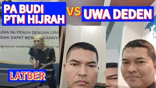 PA BUDI HIJRAH 🆚 UWA DEDEN [upl. by Gokey]