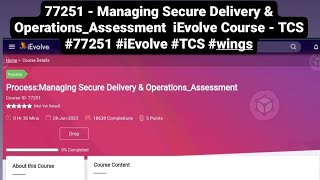 77251  Managing Secure Delivery amp OperationsAssessment iEvolve  TCS 77251 iEvolve TCS tcs yt [upl. by Hardan]