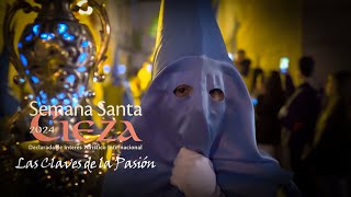 Semana Santa de Cieza 2024  Las Claves de la Pasión [upl. by Mendoza]