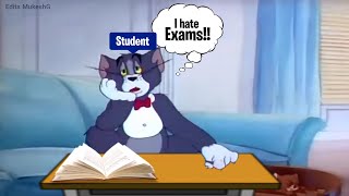 Students vs Exams  Funny Meme  Tom amp Jerry  Edits MukeshG [upl. by Anitsirc]