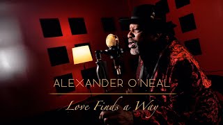 Alexander ONeal  Love finds a Way [upl. by London]