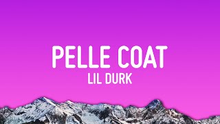 Lil Durk  Pelle Coat Lyrics [upl. by Mad]