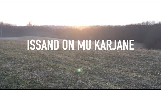 Vend Joonas  Issand on mu karjane sõnadega [upl. by Nnoryt774]