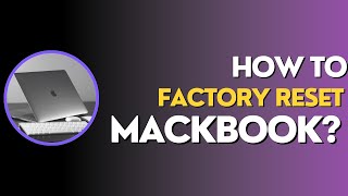 How to Factory Reset a MacBook [upl. by Clein307]