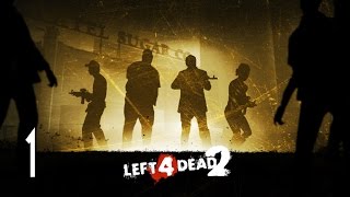 Left 4 Dead 2  Walkthrough Part 1 Gameplay Dead Center [upl. by Asira]