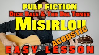 How to play Misirlou from Pulp Fiction Dick Dale and the Del Tones Acoustic [upl. by Dripps610]