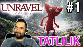 UNRAVEL 1  SEVİMLİ YÜN YUMAĞI [upl. by Haase]