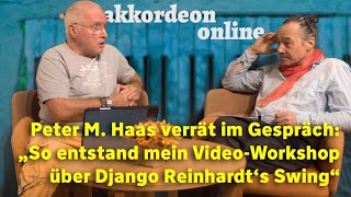 akkordeon online – Peter M Haas im Gespräch mit unserem Redakteur Holger Wiegandt [upl. by Sessilu862]