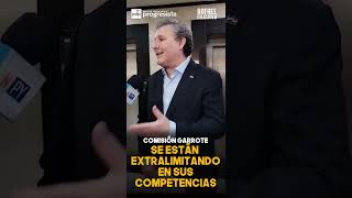 Comisión Garrote  Se están extralimitando en sus competencias [upl. by Ramedlab]