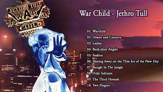 Je̲t̲h̲r̲o̲ Tu̲l̲l  War Chi̲l̲d̲ Full Albums [upl. by Bazar]