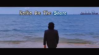 Trailer Kafka On The Shore by Group 1 [upl. by Ecila]