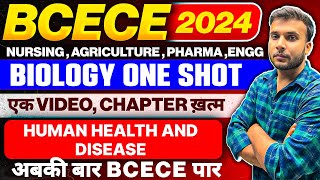 BCECE 2024  BIOLOGY ONE SHOT  HUMAN HEALTH AND DISEASE  ONE VIDEO CHAPTER OVER  BCECE 2024 [upl. by Sirtemed326]