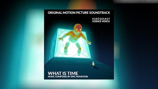 What Is Time – Soundtrack 2024 [upl. by Dyolf]