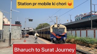 Ankleshwar Station pr chori hoi  Bharuch jn to Surat memu Journey [upl. by Carbo]