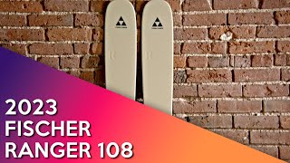 2023 Fischer Ranger 108  Ski Review [upl. by Zadack]