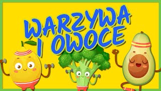 Warzywa i owoce  Światowy dzień owoców i warzyw  Piosenka edukacyjna dla dzieci [upl. by Lynne441]