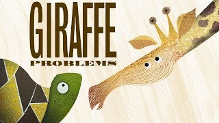 GIRAFFE PROBLEMS Read Aloud Book for Kids [upl. by Boar]