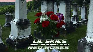 Lil Skies  Red Roses Tokyo Drift RemixXx [upl. by Sommers18]