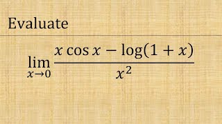 Evaluate limx→0 xcosx  log1xx2  Evaluate lim x → 0 xcosx  log1  xx2 [upl. by Anavlys]