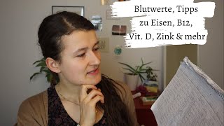 4 Jahre Vegan  meine Blutwerte Tipps zu Nährstoffen und Supplementen [upl. by Winsor]