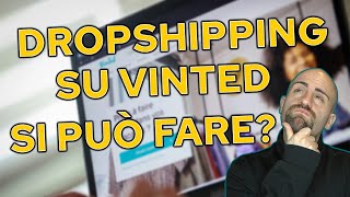 DROPSHIPPING su VINTED come funziona TUTORIAL completo passo passo [upl. by Airotal]