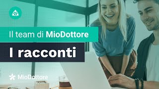 Perché lavorare in MioDottore le testimonianze [upl. by Bergeron623]