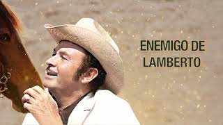 Antonio Aguilar  Lamberto Quintero Letra Oficial [upl. by Lail]