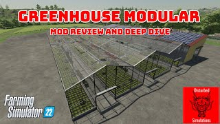 GREENHOUSE MODULAR  MOD REVIEW AND DEEP DIVE Farming simulator 22 [upl. by Ecylla]