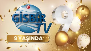 GİSBİR TV 9 YAŞINDA [upl. by Htebesile]