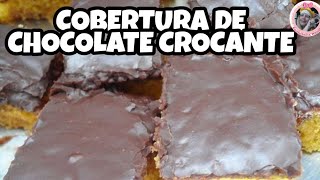 COBERTURA DE CHOCOLATE CROCANTE PARA BOLOS [upl. by Nerot]