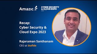 Recap Cyber Security amp Cloud Expo 2023 with Rajaraman Santhanam at Stafide [upl. by Yasibit]