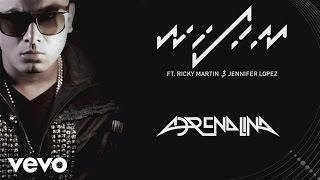 Wisin  Adrenalina Audio ft Jennifer Lopez Ricky Martin [upl. by Nona]