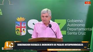 GOBERNACION RECHAZA EL INCREMENTO DE PASAJES INTERPROVINCIALES Y ANUNCIA SANCIONES [upl. by Vanya]