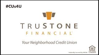 TruStone Financial CUs4U [upl. by Eiramanitsirhc]