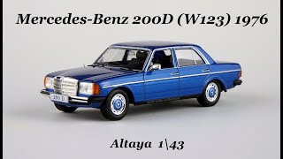 MercedesBenz 200D W123 1976 Altaya 1\43 [upl. by Yahs540]