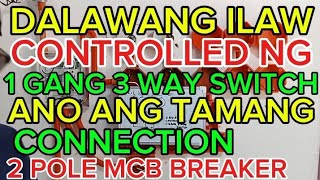 PAANO MAG INSTALL NG DALAWANG ILAW CONTROLLED NG 1 GANG 3 WAY SWITCH [upl. by Nerro]