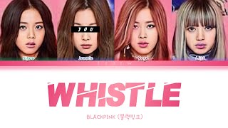 BLACKPINK  Whistle but you are Jennie Color Coded Lyrics Karaoke [upl. by Oinotnaesoj]