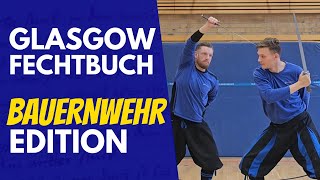 The Glasgow Fechtbuch  Bauernwehr Edition Complete [upl. by Dannel]