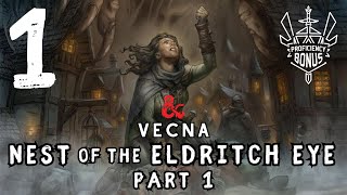 Vecna Eve of Ruin  Episode 1  Nest of the Eldritch Eye Part 1 Special Introduction Adventure [upl. by Schilling]