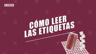 EL COMIDISTA  Qué mirar en la etiqueta de un producto para saber si es sano [upl. by Evey218]